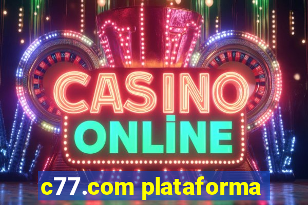 c77.com plataforma